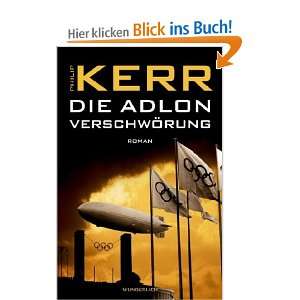 Die Adlon Verschwörung  Philip Kerr, Axel Merz Bücher