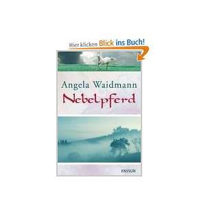 Nebelpferd  Angela Waidmann Bücher