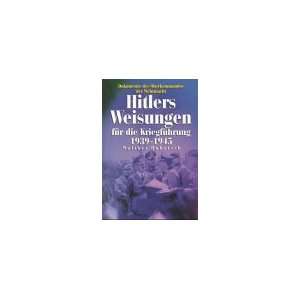   der Wehrmacht  Adolf Hitler, Walther Hubatsch Bücher