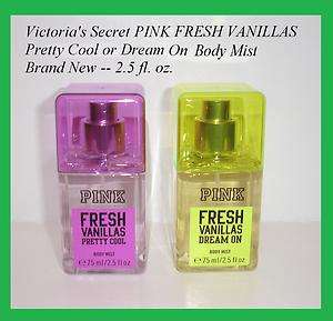   Secret Pink Fresh Vanillas PRETTY COOL or DREAM ON 2.5 fl. oz. NEW