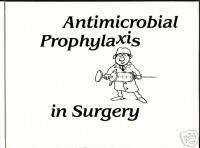 Stephanos Geroulanos Konrad Hell Antimicrobial Prophylaxis in Surgery 