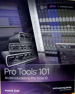 PRO TOOLS 101 An Introduction To Pro Tools 10 New Book & DVD ROM 