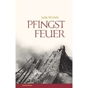 Pfingstfeuer  Jutta Michels Bücher