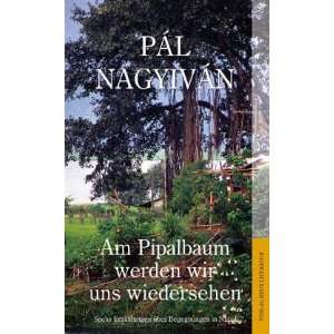   über Begegnungen in Nepal  Pál Nagyiván Bücher