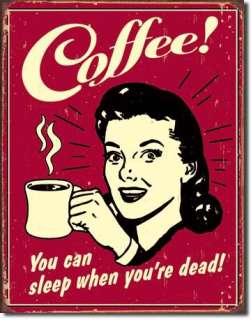 COFFEE You Can Sleep When Dead Tin Sign Metal Poster  