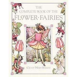 The Complete Book of the Flower Fairies (Hardcover).Opens in a new 