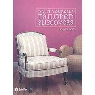 Do It Yourself Tailored Slipcovers (Paperback).Opens in a new window