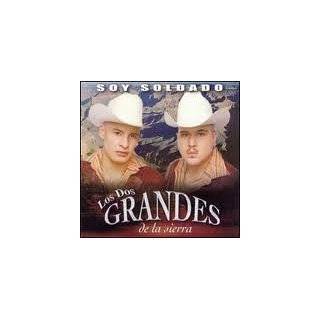 Soy Soldado by Los Dos Grandes de la Sierra ( Audio CD   2005)