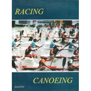  Racing Canoeing Csaba Szanto Books