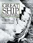 Great Ship Disasters ~ Illustrate​d Softcover Book