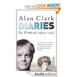 Diaries In Power In Power Alan Clark  Kindle Store