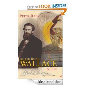 Alfred Russel Wallace Peter Raby  Kindle Store