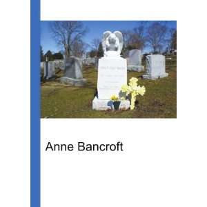 Anne Bancroft [Paperback]