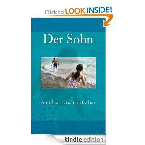 Arthur Schnitzler Der Sohn (German Edition) Arthur Schnitzler 