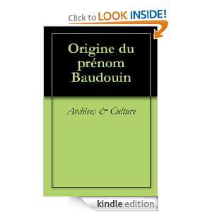 Origine du prénom Baudouin (Oeuvres courtes) (French Edition)  
