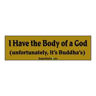  I have the body of a god, buddha  funny stickers (Small 5 