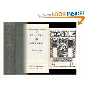   Bibliography of Fencing & Duelling Carl A. (Carl Albert) Thimm Books