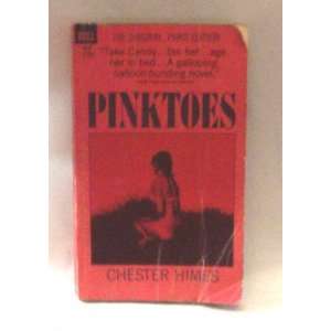  Pinktoes Chester Himes Books