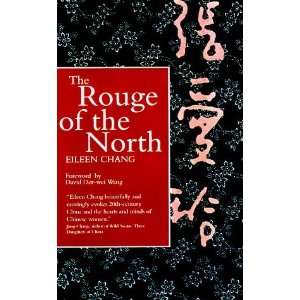  The Rouge of the North [Paperback] Eileen Chang Books