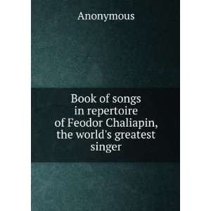  Book of songs in repertoire of Feodor Chaliapin, the world 