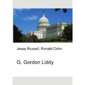  G. Gordon Liddy Ronald Cohn Jesse Russell Books