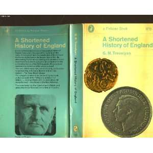  A Shortened History of England G. M. TREVELYAN Books