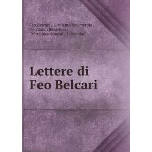  Lettere di Feo Belcari Girolamo Savonarola , Girolamo 