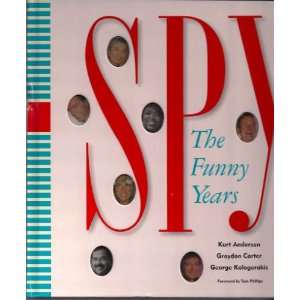  Spy The Funny Years Kurt Andersen, Graydon Carter 