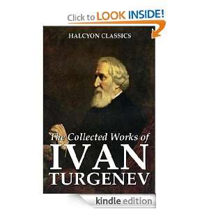 The Collected Works of Ivan Turgenev 63 Novels and Short Stories 