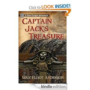 Captain Jacks Treasure Max Elliot Anderson, Chila M. Woychik, Anna O 