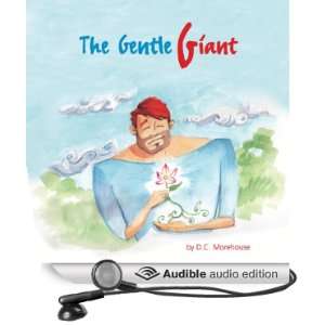  The Gentle Giant A Short Story for Dreamers of All Ages 