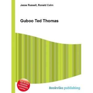  Guboo Ted Thomas Ronald Cohn Jesse Russell Books