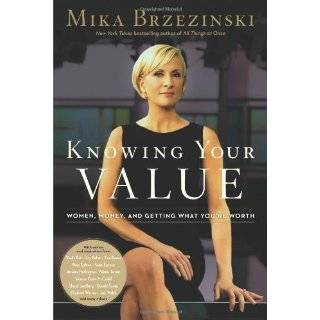 Knowing Your Value Women, Money and Getting What Youre Worth by Mika 