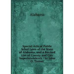   of County and City Superintendents / by John O. Turner Alabama Books