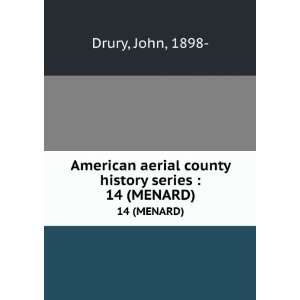   aerial county history series . 14 (MENARD) John, 1898  Drury Books