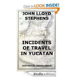   Historical Travelogues) John Lloyd Stephens  Kindle Store