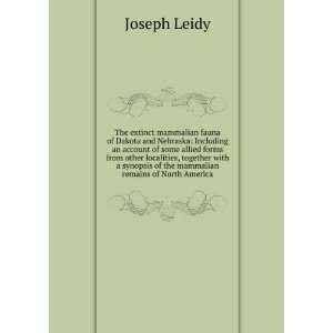   of the mammalian remains of North America Joseph Leidy Books