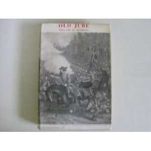  OLD JUBE A Biography of General Jubal A. Early Millard 