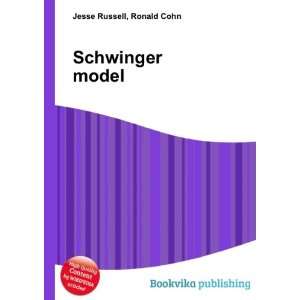  Schwinger model Ronald Cohn Jesse Russell Books