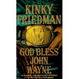   Kinky Friedman Novels) [Mass Market Paperback] Kinky Friedman Books