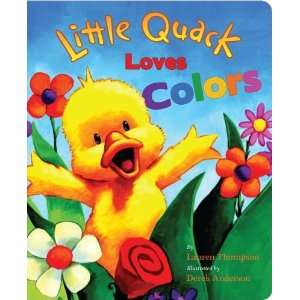    Little Quack Loves Colors [Board book] Lauren Thompson Books