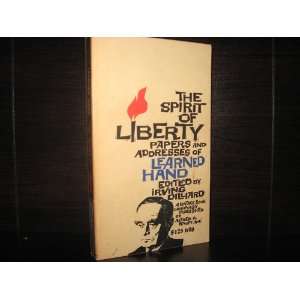   of Liberty; Papers and Addresses of Learned Hand Learned Hand Books