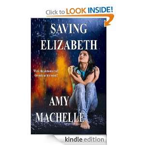 Saving Elizabeth Amy Machelle  Kindle Store