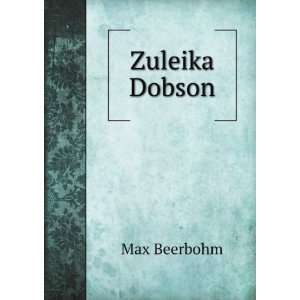Zuleika Dobson; Max Beerbohm  Books