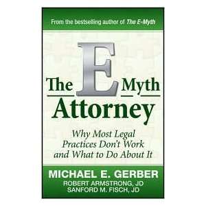    The E Myth Attorney Publisher Wiley Michael E. Gerber Books