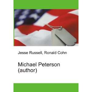  Michael Peterson (author) Ronald Cohn Jesse Russell 