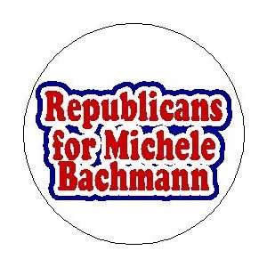  REPUBLICANS FOR MICHELE BACHMANN Mini 1.25 Pinback Button 