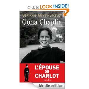 Oona Chaplin (LA VERITABLE) (French Edition) Bertrand Meyer 