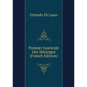   Fascicule Des MÃ©langes (French Edition) Orlando Di Lasso Books