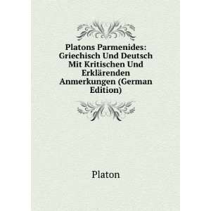  Platons Parmenides Griechisch Und Deutsch Mit Kritischen 